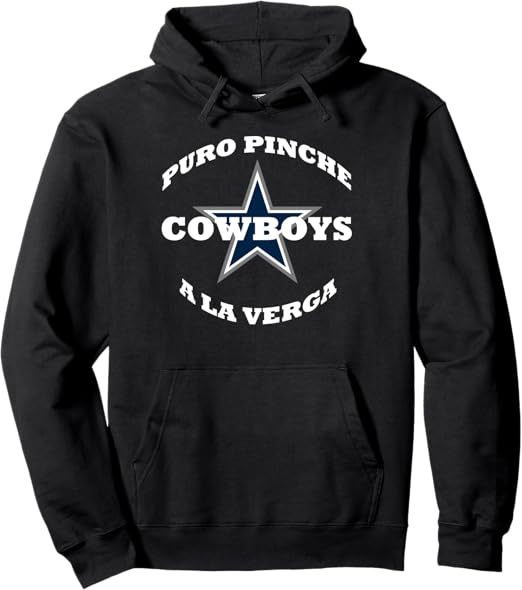 Puro Pinche Cowboys A La Verga Pullover Hoodie